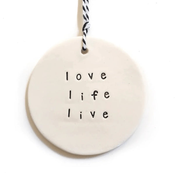 Ceramic Tag - love life live – High quality House of Dudley homewares