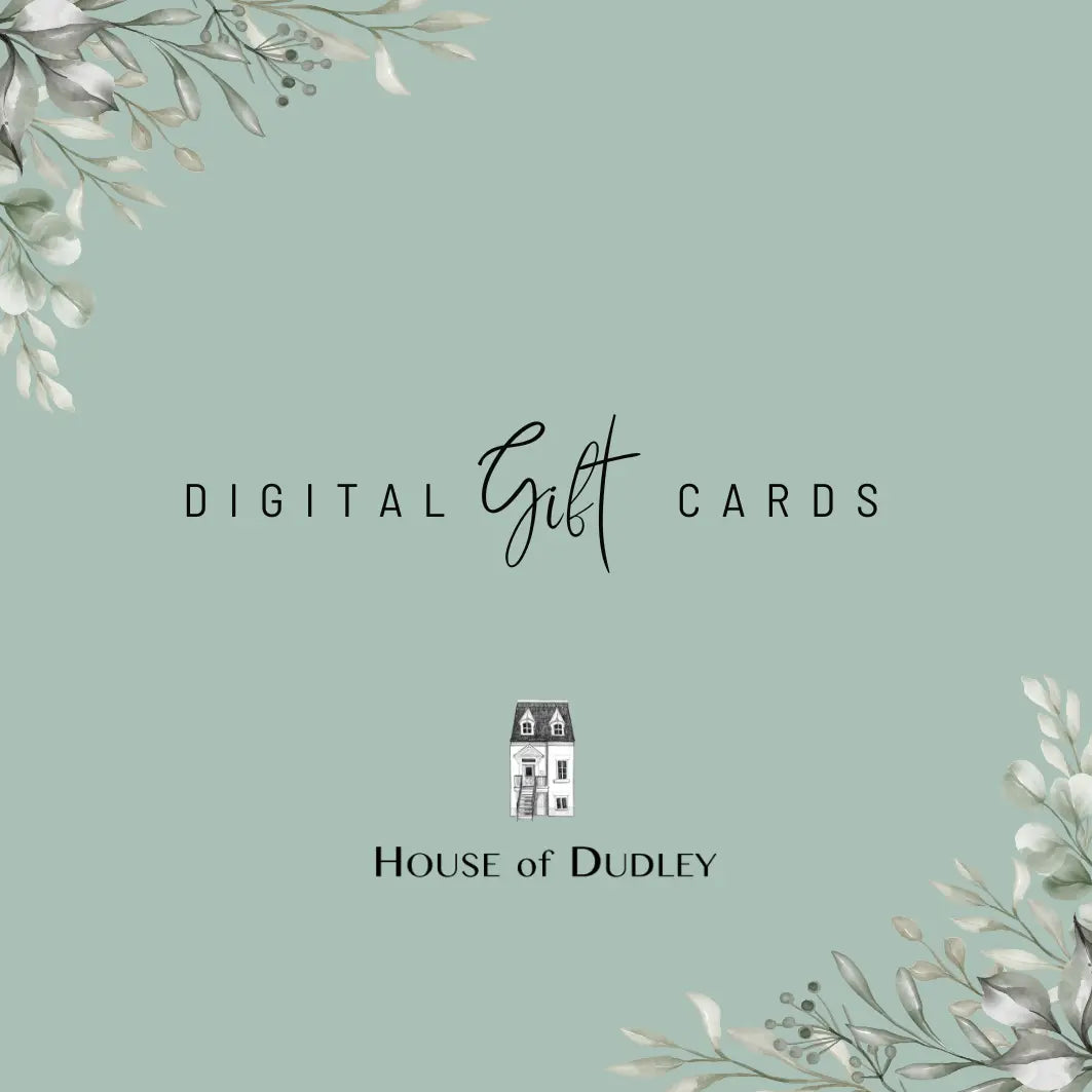 House of Dudley | Digital Gift Card – High quality House of Dudley homewares